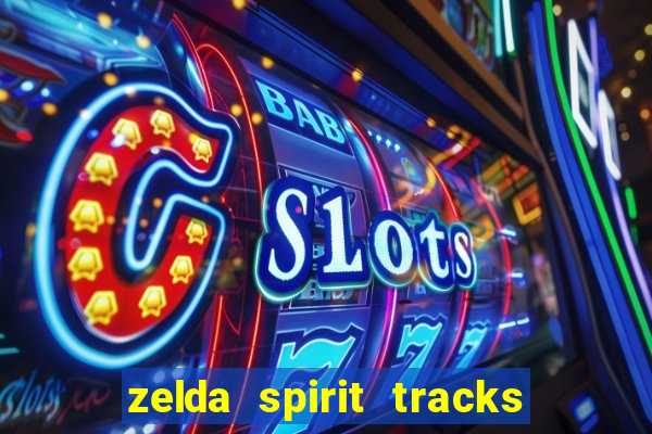 zelda spirit tracks rom pt br